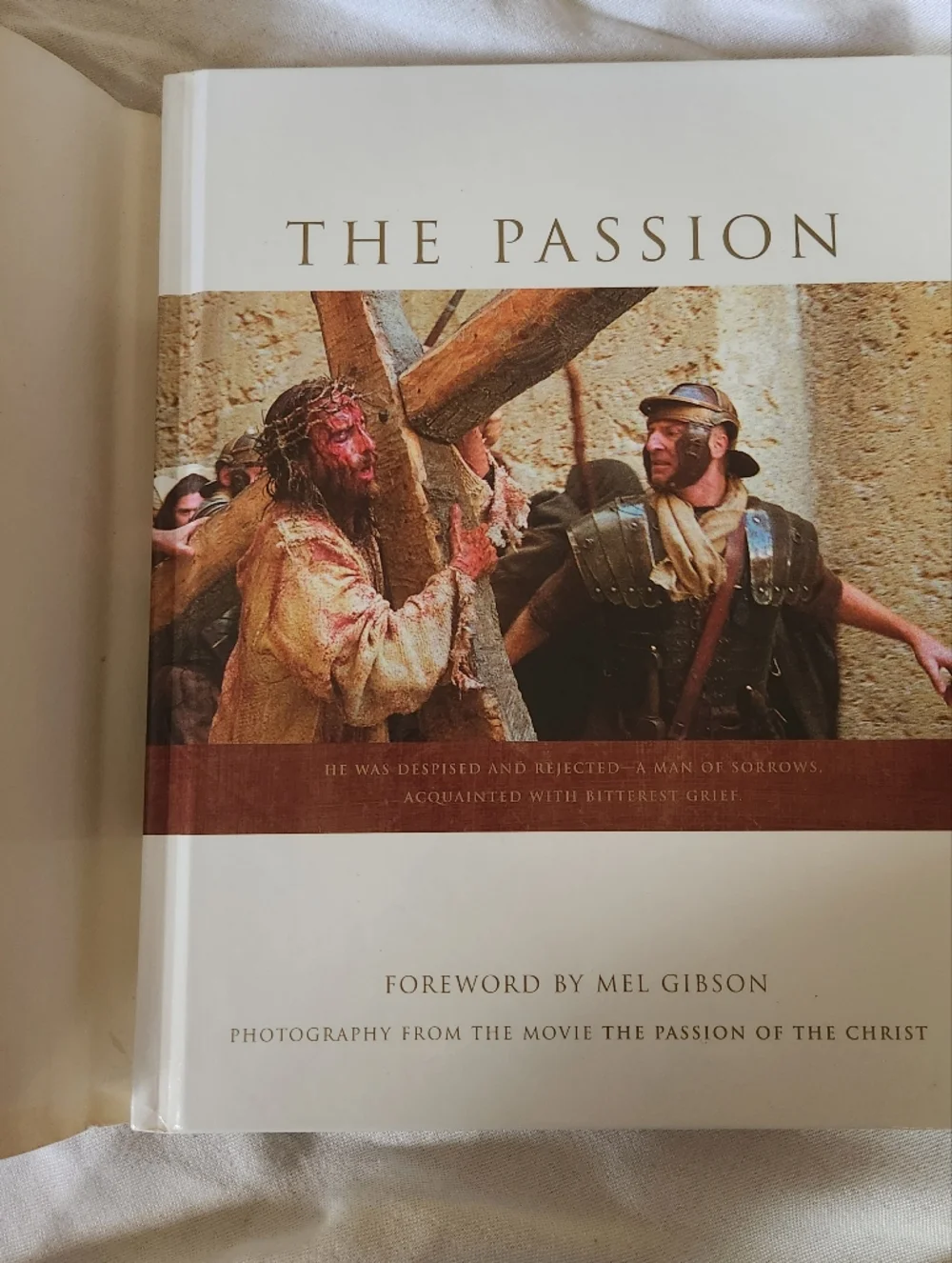 The Passion of the Christ Book Mel Gibson Photo Illustrated Christian Hardcover